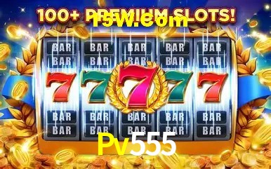 Jogos de Slot Pv555